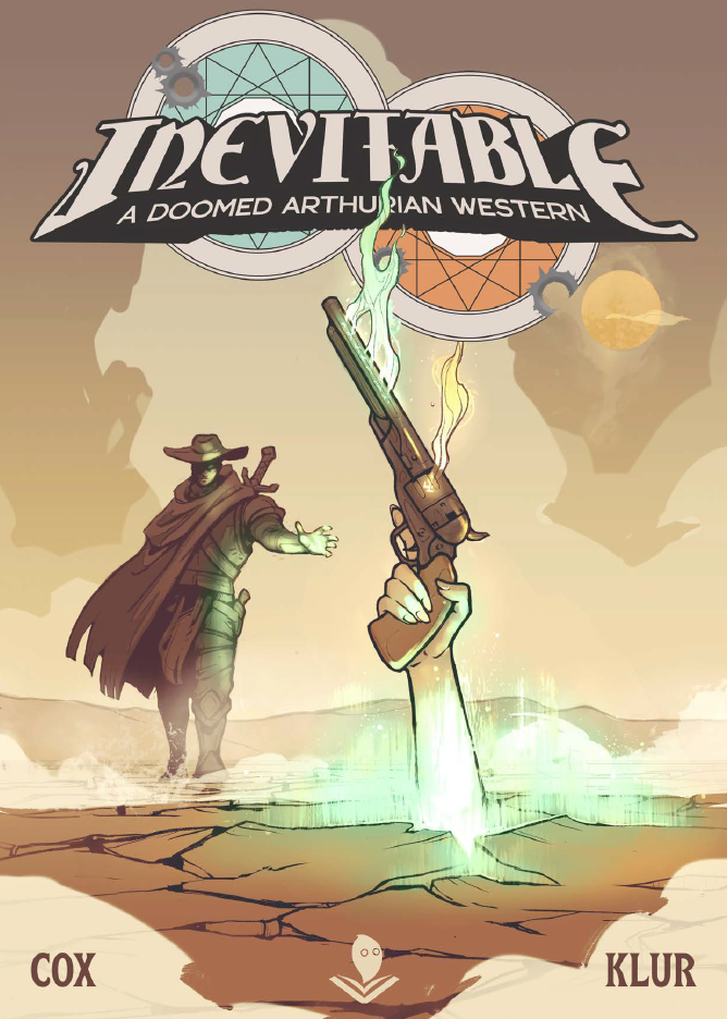 Cover of 'Inevitable: A Doomed Arthurian Western' with a desert scene and character holding a gun.