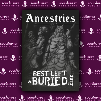 Best Left Buried: Ancestries Zine